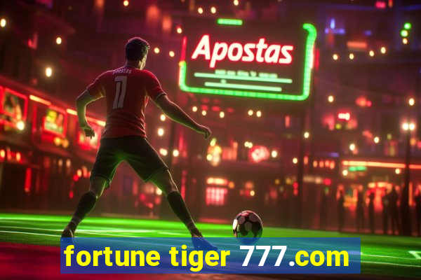 fortune tiger 777.com